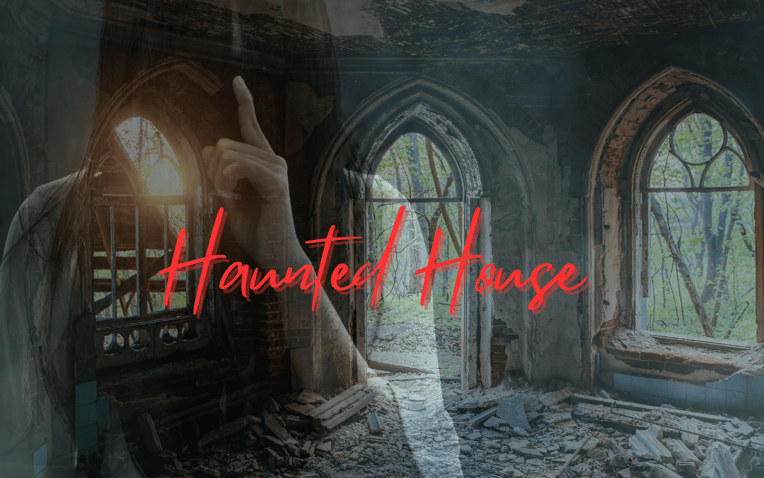 Haunted House